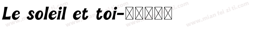 Le soleil et toi字体转换
